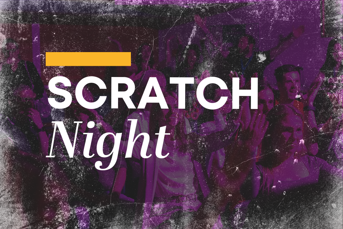 E-flyer for Scratch night. A purple photo of a crowd with overlayed text that reads "Scratch Night".